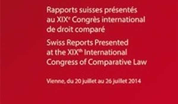 Swiss Reports Presented at the XVIIth International Congress of Comparative Law
