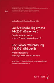La révision du Règlement 44/2001 (Bruxelles I) / Revision der Verordnung 44/2001 (Brüssel I)