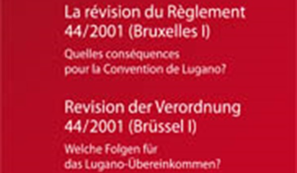 La révision du Règlement 44/2001 (Bruxelles I) / Revision der Verordnung 44/2001 (Brüssel I)