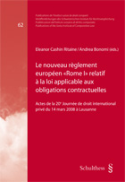 Le nouveau règlement européen "Rome I" relatif à la loi applicable aux obligations contractuelles