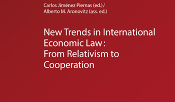 New Trends in International Economic Law : From Relativism to Cooperation