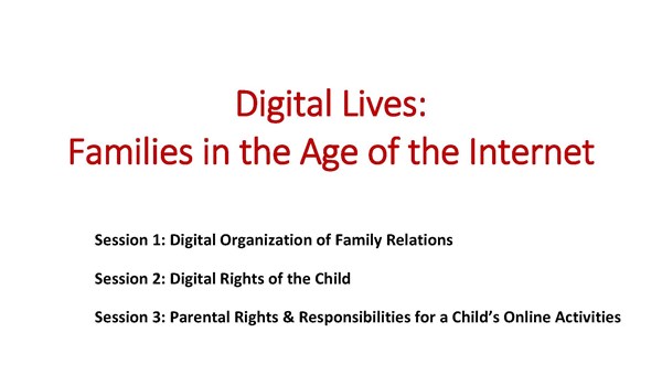 Digital Lives: Families in the Age of the Internet