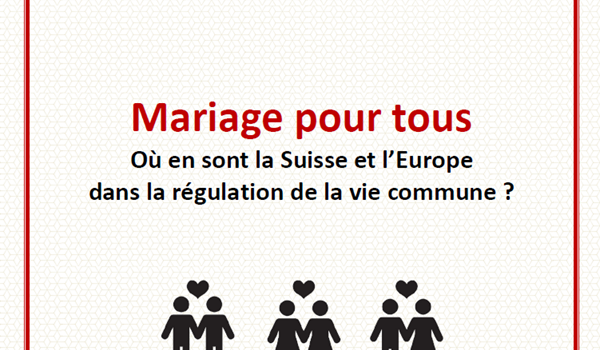Annulé : Mariage pour tous : Où en sont la Suisse et l’Europe dans la régulation de la vie commune ? 
